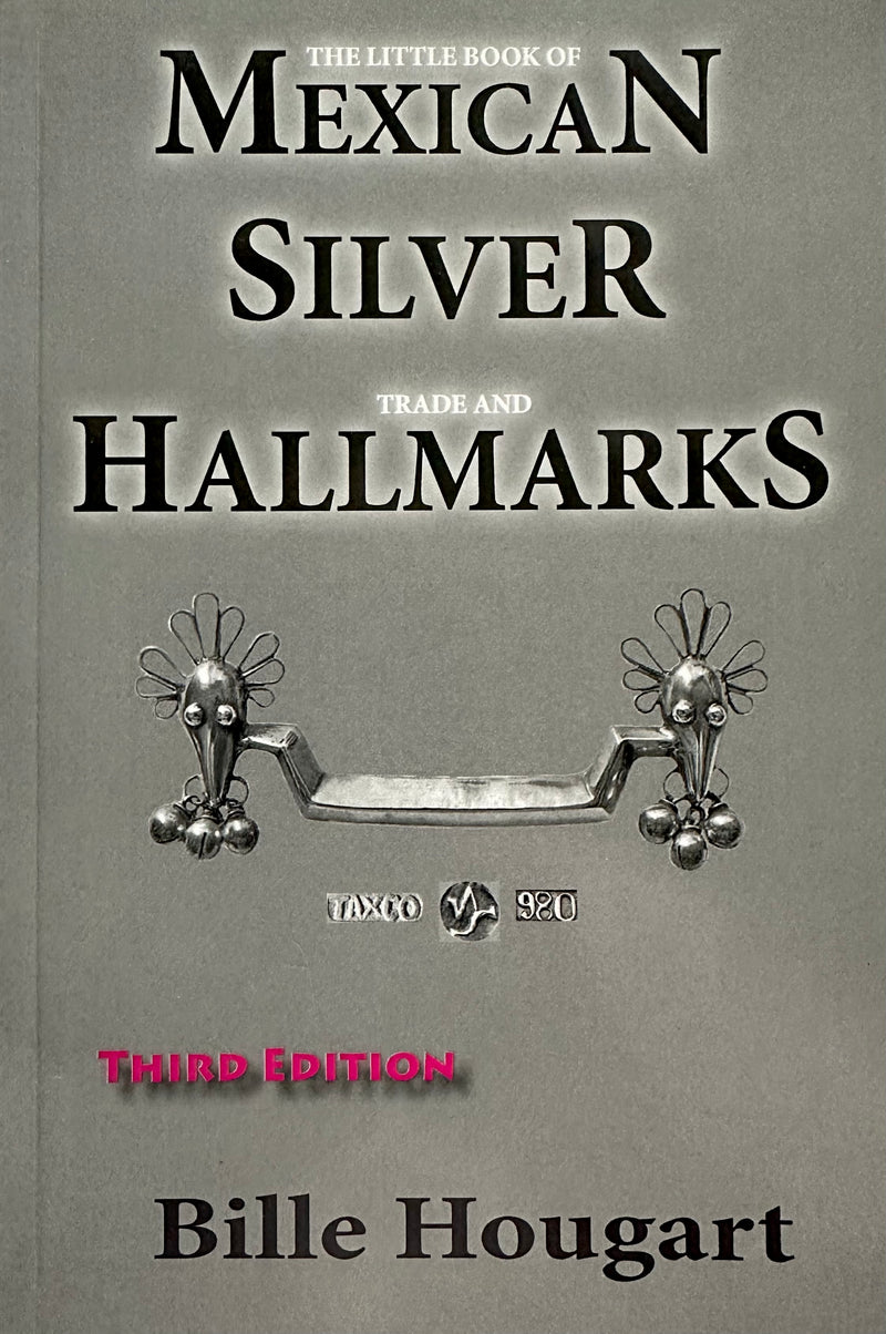 The Little Book of Mexican Silver Trade and Hallmarks (Print