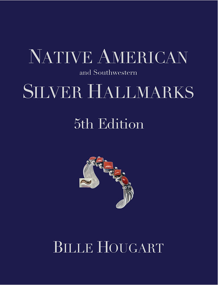 Eastern lodret knus Native American and Southwestern Silver Hallmarks: 5th edition (Print –  Bille Hougart Books